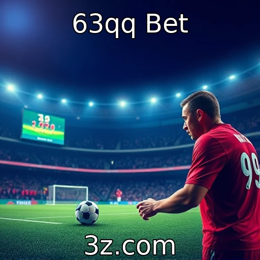 63qq Bet Explore as Melhores Estratégias para Apostas Esportivas em 2025